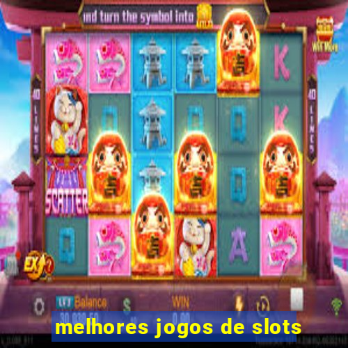 melhores jogos de slots