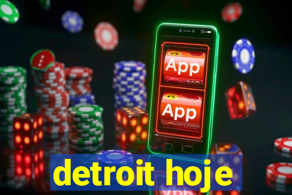 detroit hoje