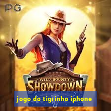 jogo do tigrinho iphone