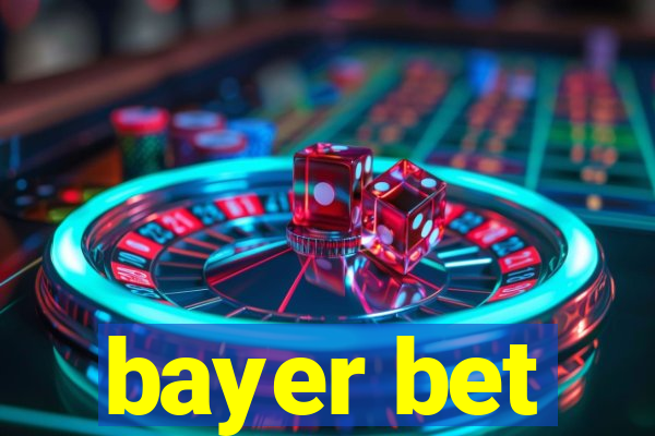 bayer bet