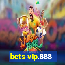 bets vip.888