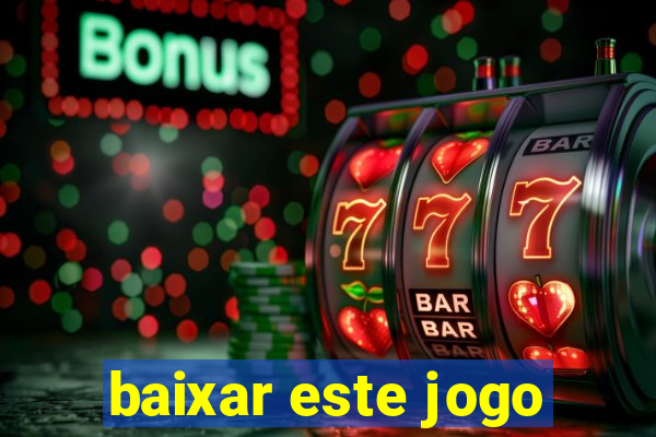 baixar este jogo