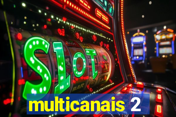 multicanais 2