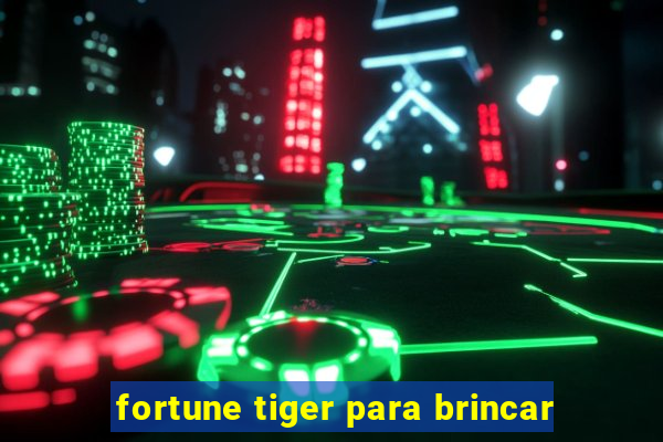 fortune tiger para brincar