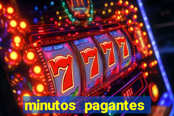 minutos pagantes dos slots