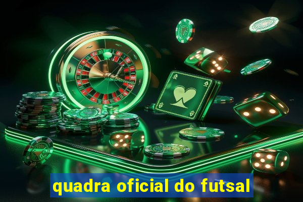 quadra oficial do futsal