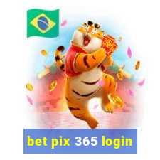 bet pix 365 login