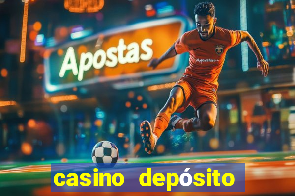 casino depósito mínimo $10 pesos méxico