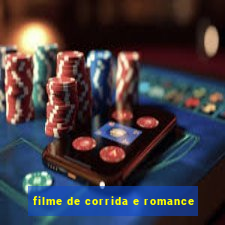 filme de corrida e romance