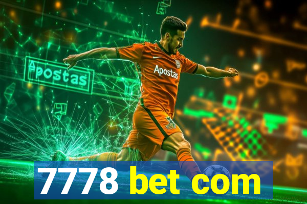 7778 bet com