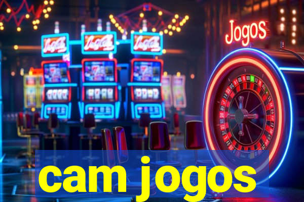 cam jogos