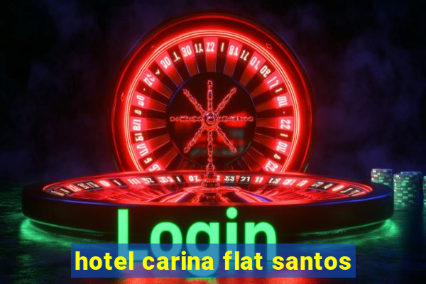 hotel carina flat santos