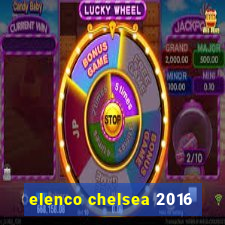 elenco chelsea 2016