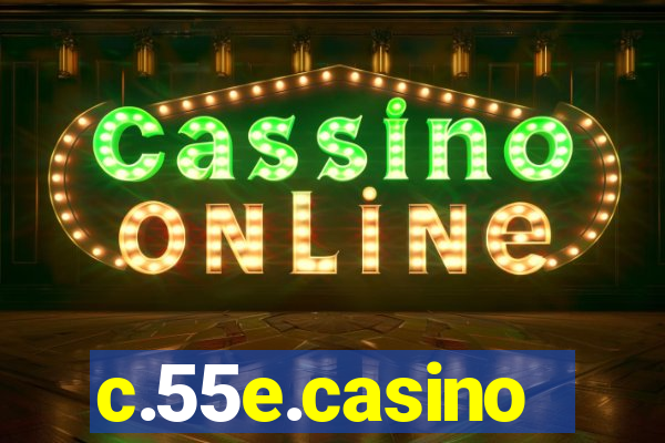 c.55e.casino