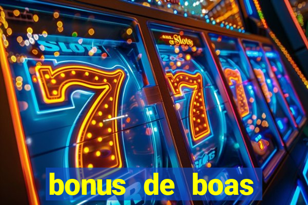 bonus de boas vindas cassino