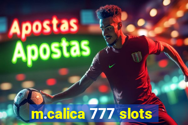 m.calica 777 slots