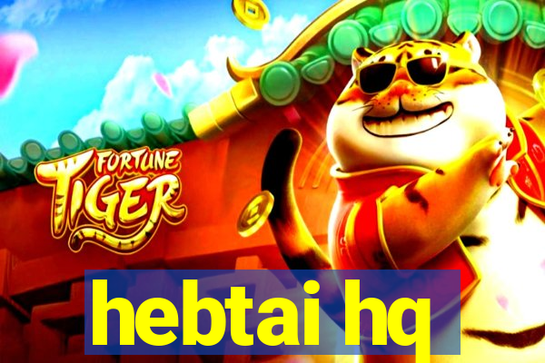 hebtai hq