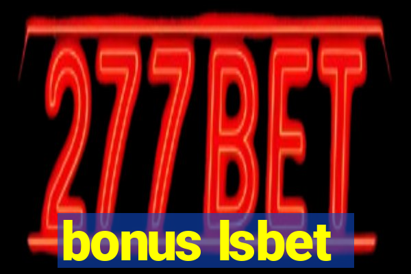 bonus lsbet