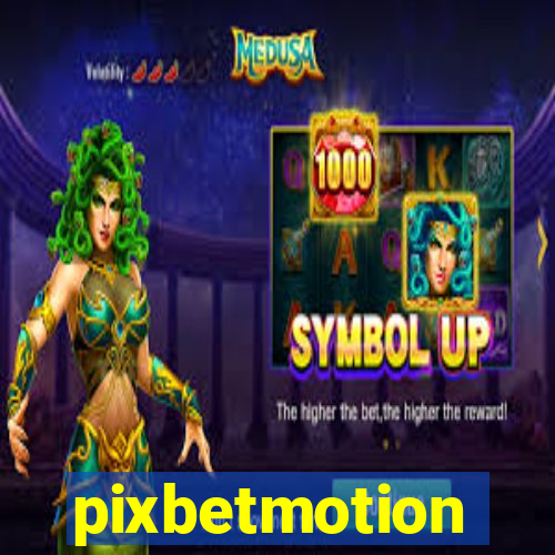 pixbetmotion