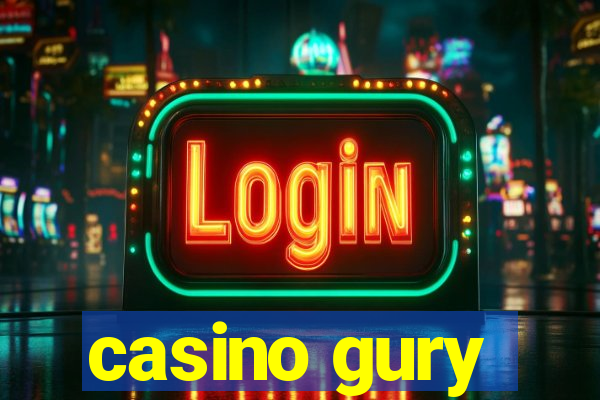 casino gury