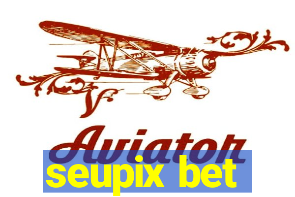 seupix bet