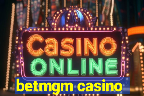 betmgm casino