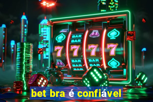 bet bra é confiável