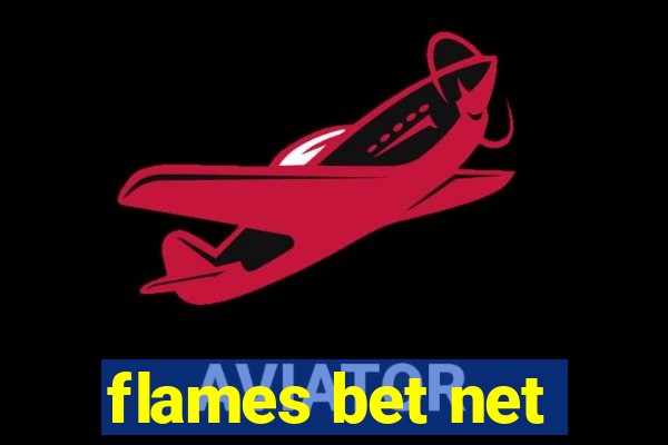 flames bet net