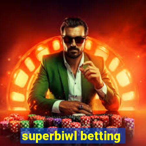 superbiwl betting