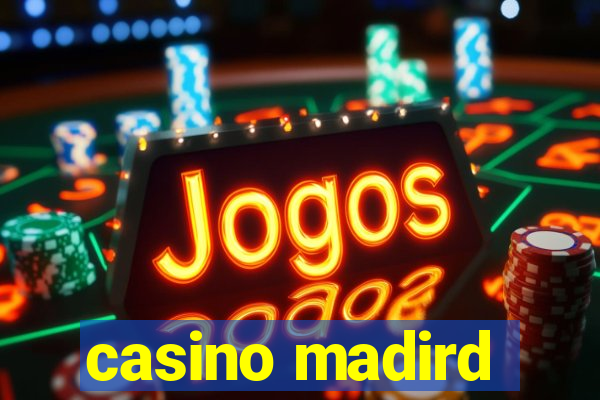 casino madird