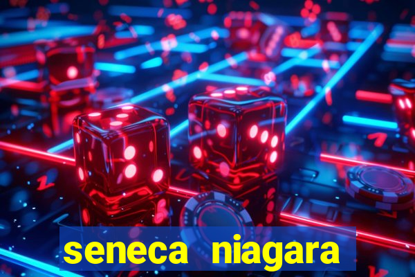 seneca niagara casino & hotel