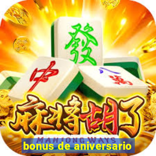 bonus de aniversario