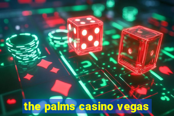 the palms casino vegas