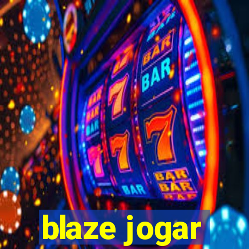 blaze jogar