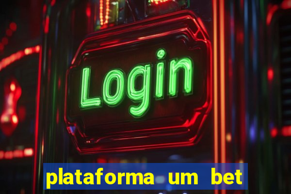 plataforma um bet é confiável