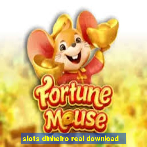 slots dinheiro real download