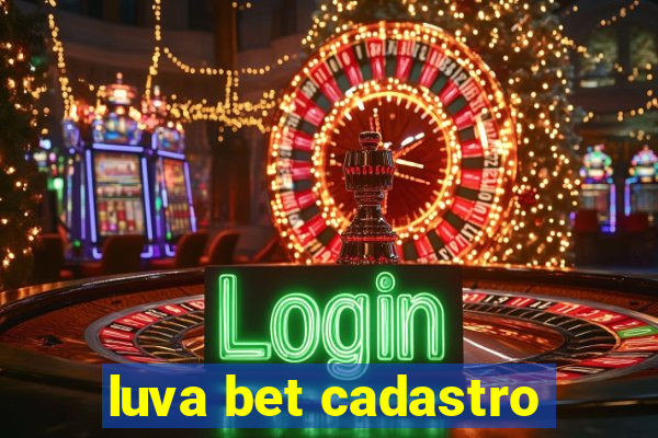 luva bet cadastro