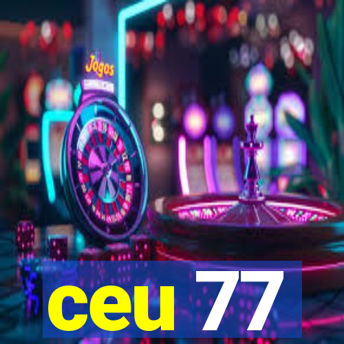 ceu 77