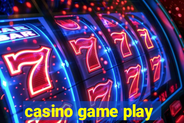 casino game play