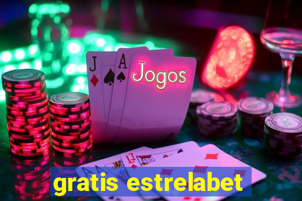 gratis estrelabet