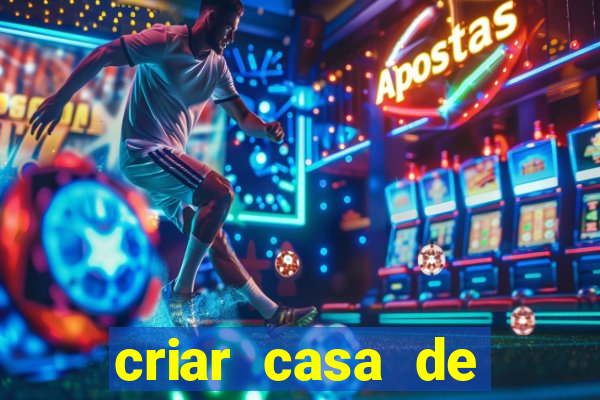 criar casa de aposta gratis