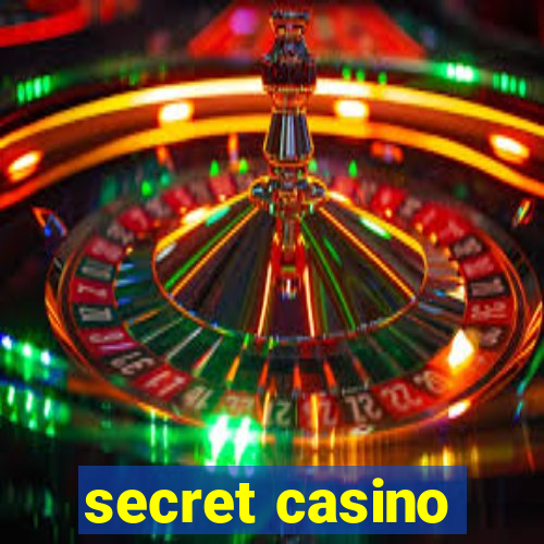 secret casino