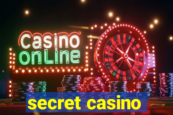 secret casino