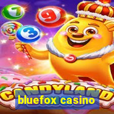 bluefox casino