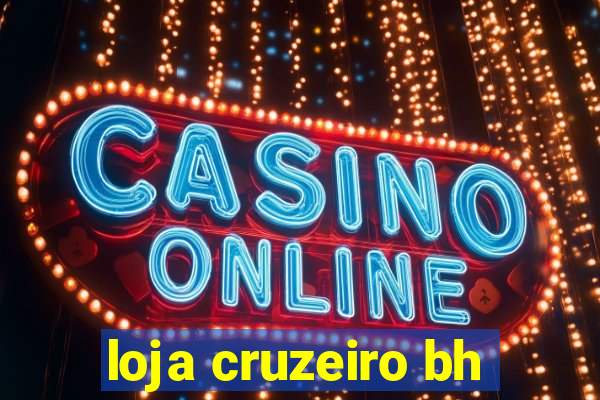 loja cruzeiro bh