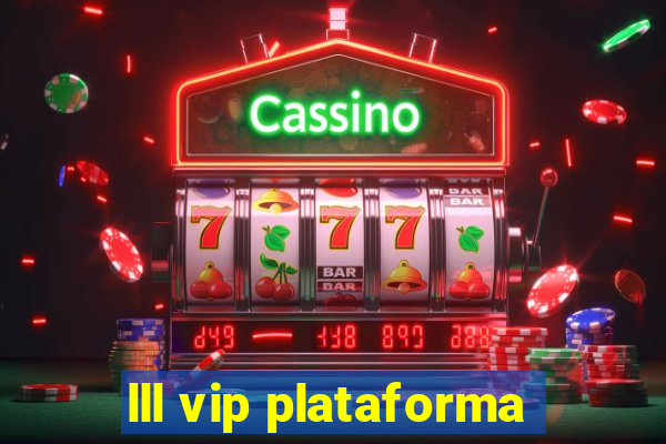 lll vip plataforma