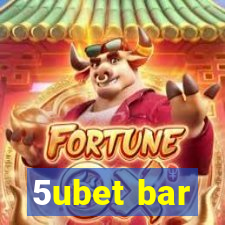 5ubet bar