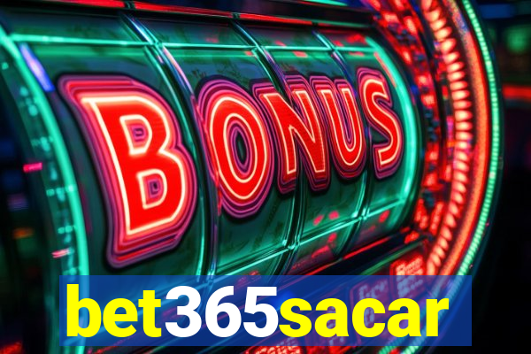 bet365sacar