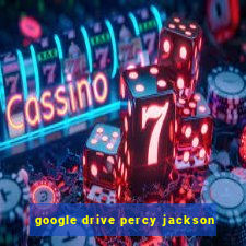 google drive percy jackson