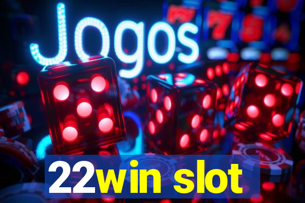 22win slot